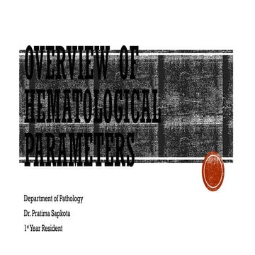 1- overview of hematological parameters.pptx