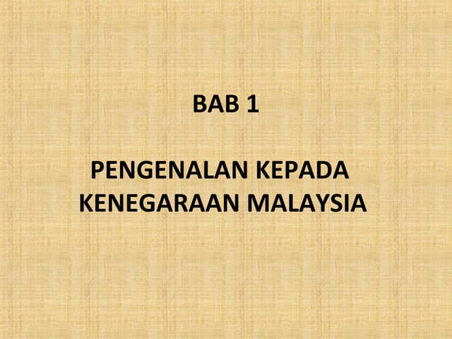 1 pengenalan kepada kenegaran malaysia