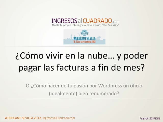 ¿Cómo vivir en la nube… y poder pagar las facturas a fin de mes?