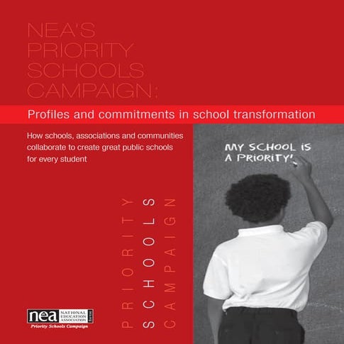 NEA's Priority Schools Campaign: Profiles and Commitments in School Transform...