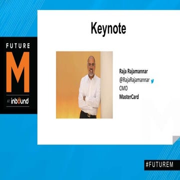 FutureM 2014 Keynote - RAJA RAJAMANNAR, CMO, MasterCard