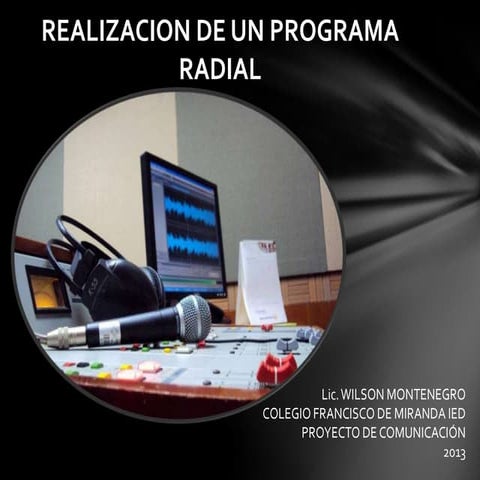 Realizacion de un programa radial | PPTX