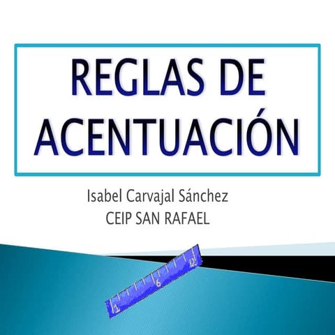 REGLAS DE ACENTUACIÓN