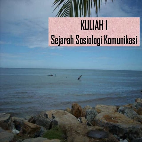 sejarah sosiologi komunikasi 1