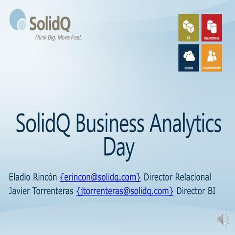 SolidQ Business Analytics Day | Una nueva plataforma de gestión de informació...