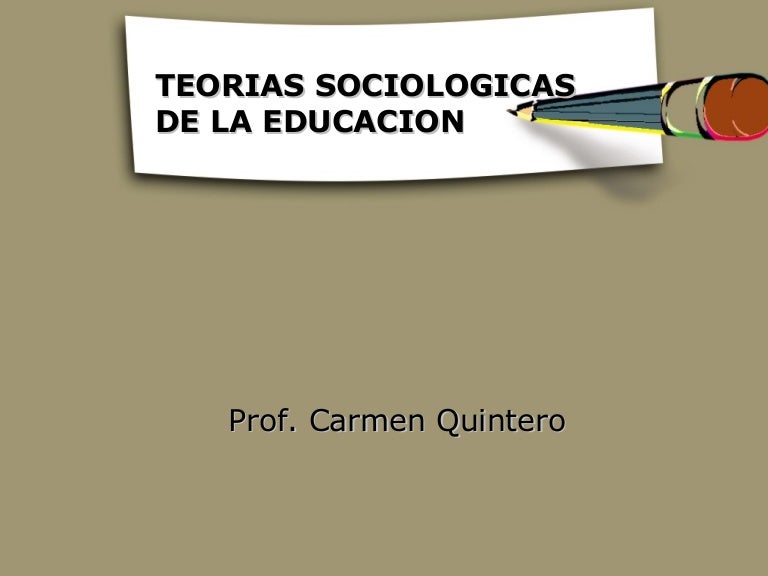 1 Teorias Sociologicas Educacion