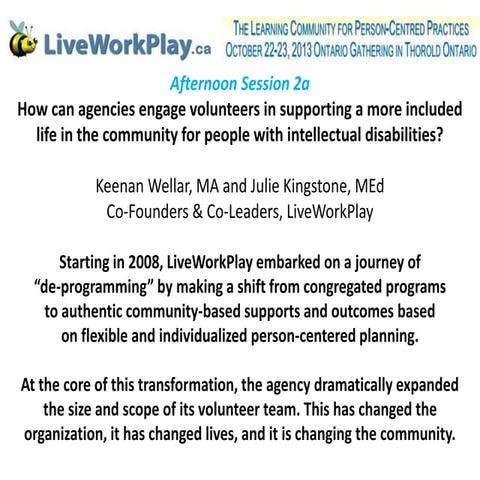 How can agencies engage volunteers in supporting a more included  life in the...