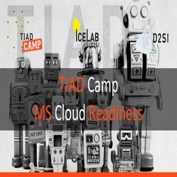 Opening Keynote - TIAD Camp Microsoft Cloud Readiness