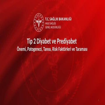 1-Tip 2 Diyabet ve Prediyabet konusunda uyarılar.pptx