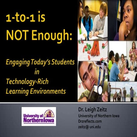1 to-1 is Not Enough: Engaging Today's Students in Technology-Rich Learning E...