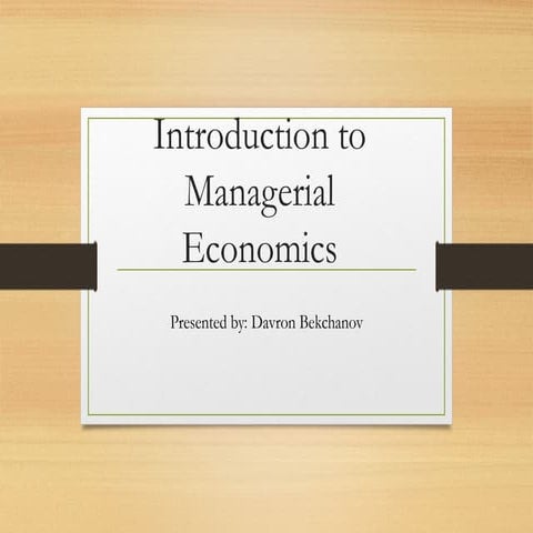 1-topic Introduction_to_Managerial_Economics.pptx