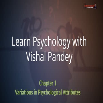 1 - Variations in Psychological Attributes (1).pptx