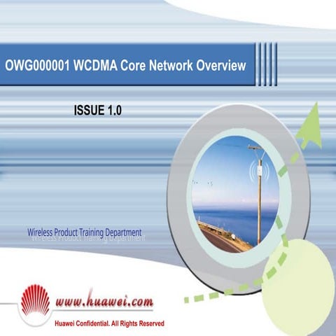 1-WCDMA Core Network Overview ISSUE1.0.ppt