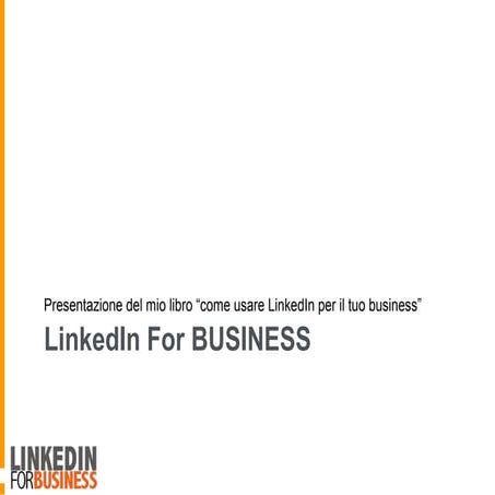 Come usare LinkedIn per il tuo business [Presentazione del libro]