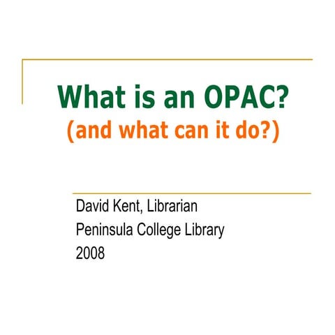 1  What Is An Opac (And What Can It Do)