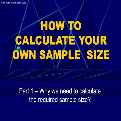 1.Why do we need to calculate samplesize?