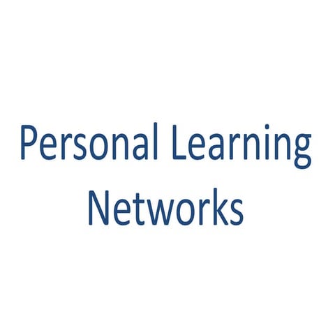Personal Learning Networks