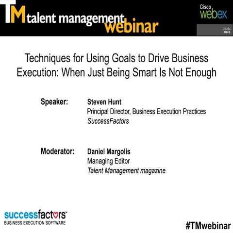 Techniques for Using Goals to Drive Business Execution: When Just Being Smart...