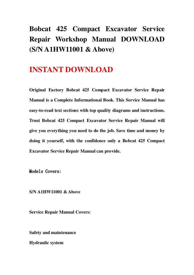 Bobcat 425 Compact Excavator Service Repair Workshop Manual DOWNLOAD