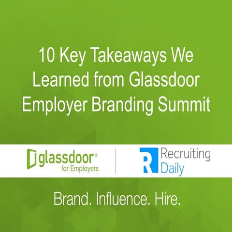 10 Key Takeaways We Learned From Glassdoor Employer Branding Summit