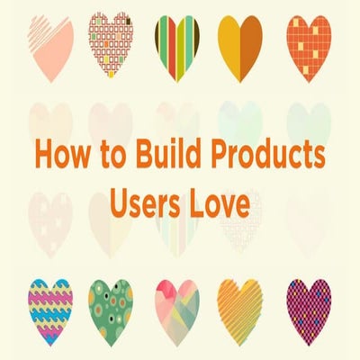 Y Combinator Startup Class #7 : How to Build Products Users Love (Part 1)