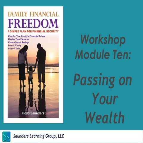 Passing Your Wealth On - Module 10 of Family Financial Freedom 