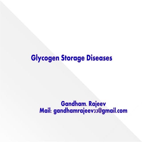 GLYCOGEN STORAGE DISEASES 