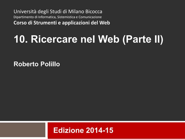Slides delle lezioni del corso di Strumenti e applicazioni del Web per il cor...