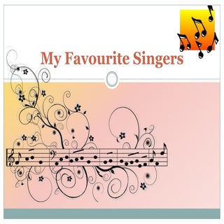 My Favourite Singers