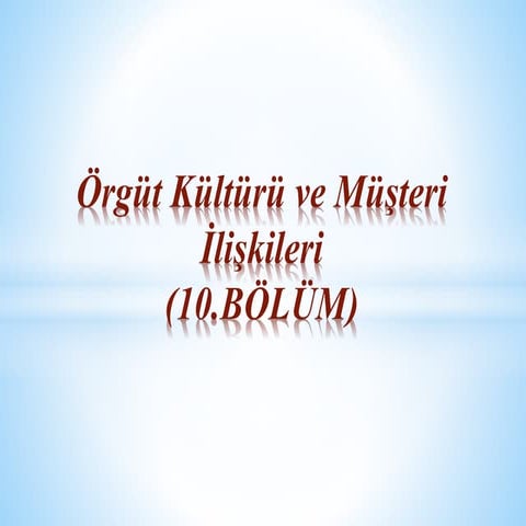Musteri iliskileri Yonetimi - 10