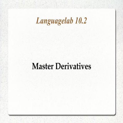 Languagelab 10.3 - Master Derivatives