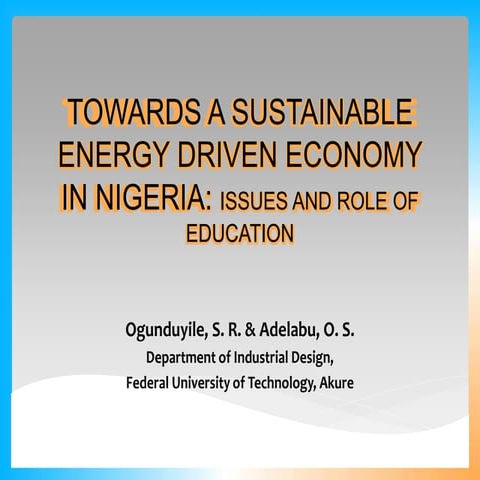 Towards a Sustainable Energy Driven Economy in Nigeria: Issues and Role of Ed...