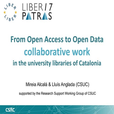 From Open Access to Open Data: Collaborative Work in the University Libraries...