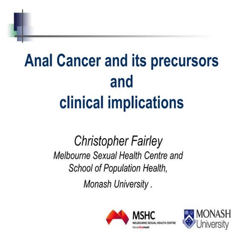 SS 2017: Anal Cancer and its precursorsand clinical implications