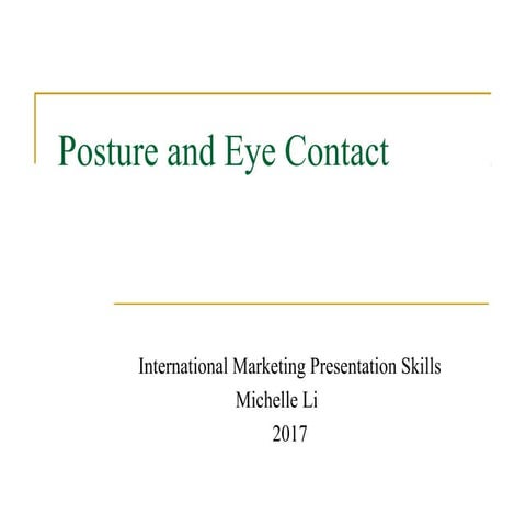 2017.10.25 unit 1 posture and eye contact | PPT