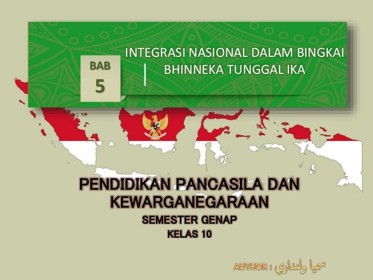 Integrasi Nasional Dalam Bingkai Bhinneka Tunggal Ika Integrasi Nasional Dalam Bingkai Bhinneka Tunggal Ika
