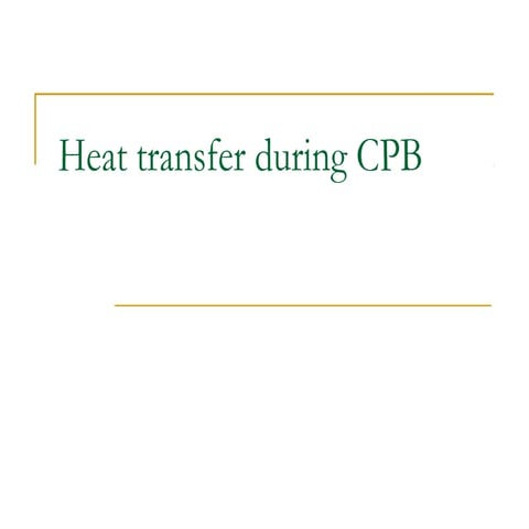 10.heat transfer during cpb