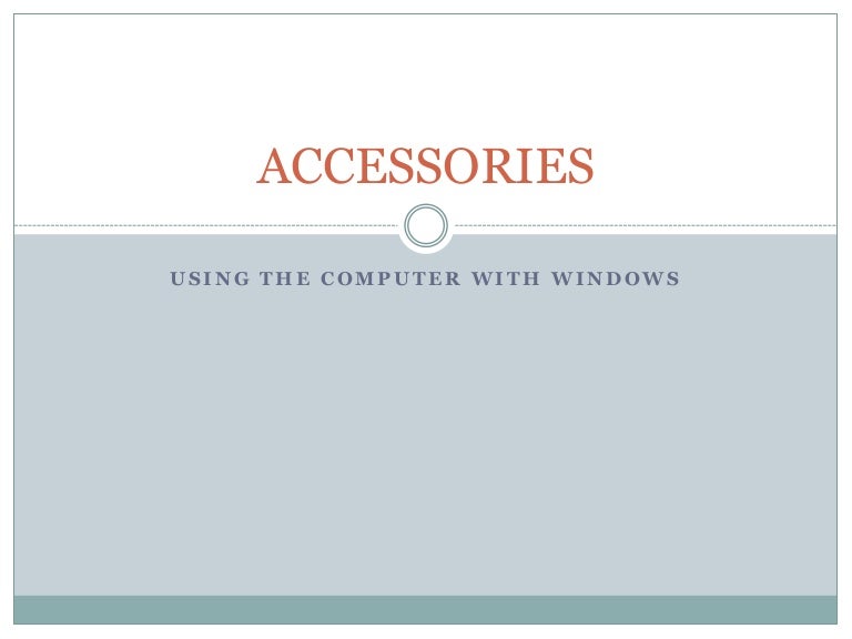 Windows 7 Accessories