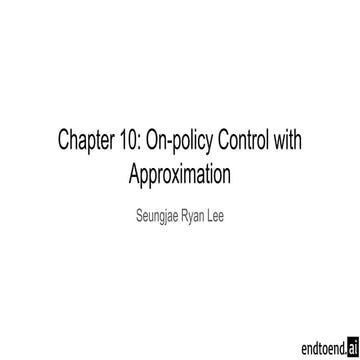 Reinforcement Learning 10. On-policy Control with Approximation