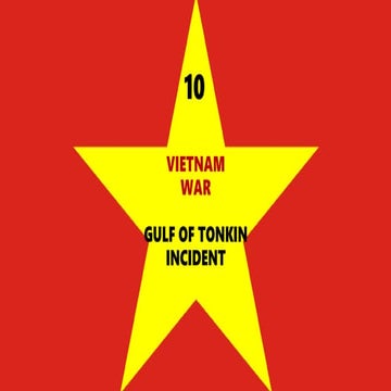 VIETNAM WAR - 10. GULF OF TONKIN INCIDENT