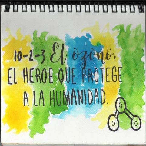 10 2-3 ozono- heroe que proteje la humanidad - 2017