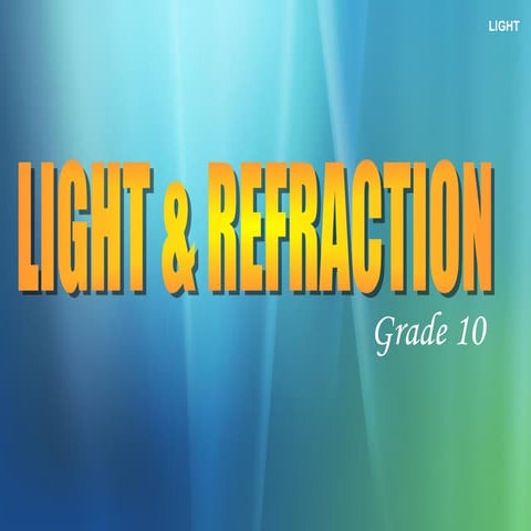 Light and Refraction PowerPoint Presentation