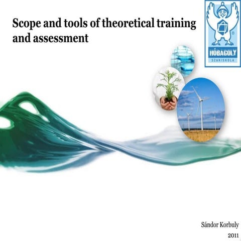 Scope and tools of theoretical traning and assassement