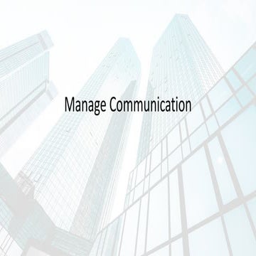 10.2 Manage Communication