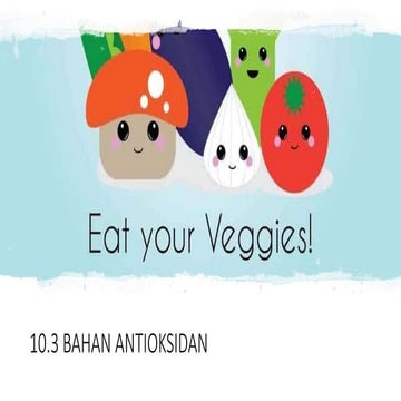 10.3 Bahan Antioksidan (SAINS TINGKATAN 4 KSSM)