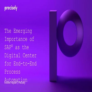 The Emerging Importance of SAP® as the Digital Center for End-to-End Process ...