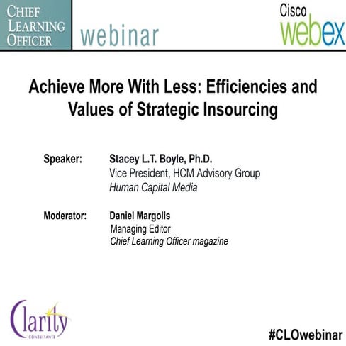Achieve More With Less: Efficiencies and Values of Strategic Insourcing