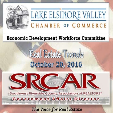 Real Estate Trends 2016 presentation to the Lake Elsinore Economic Developmen...