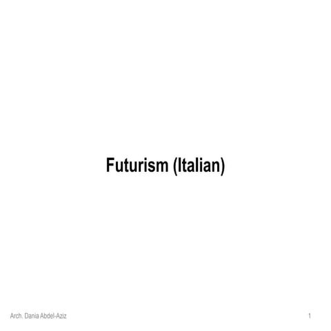 history of contemporary architecture - 10. Futurism.ppt