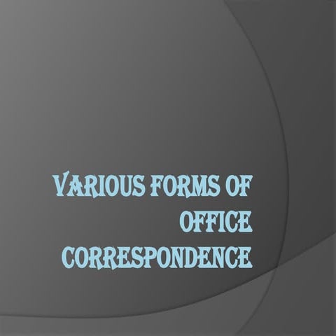 10. Various fforms office correspondence.pptx